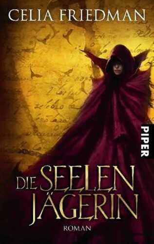 Die Seelenjägerin — Celia Friedman