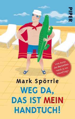 Weg da, das ist mein Handtuch!