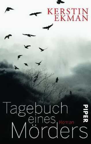 Tagebuch eines Mörders — Kerstin Ekman