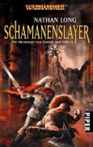 Schamanenslayer — Nathan Long