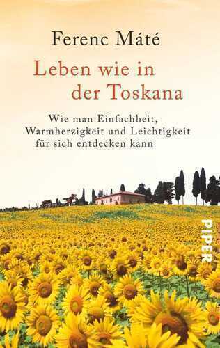 Leben wie in der Toskana