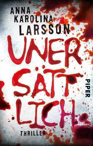 Unersättlich — Anna Karolina Larsson