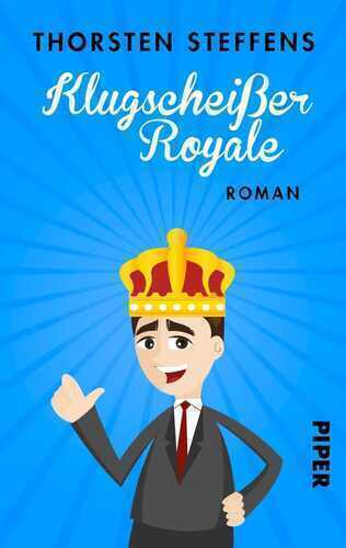 Klugscheißer Royale — Thorsten Steffens