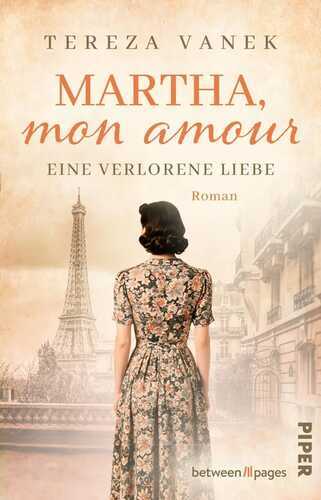 Martha, Mon Amour. Eine verlorene Liebe