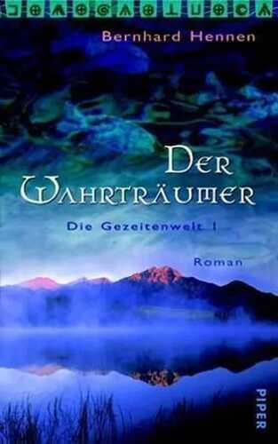 Der Wahrträumer — Bernhard Hennen