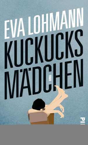 Kuckucksmädchen — Eva Lohmann