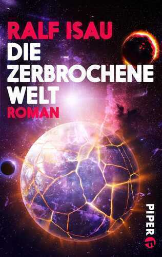 Die zerbrochene Welt — Ralf Isau