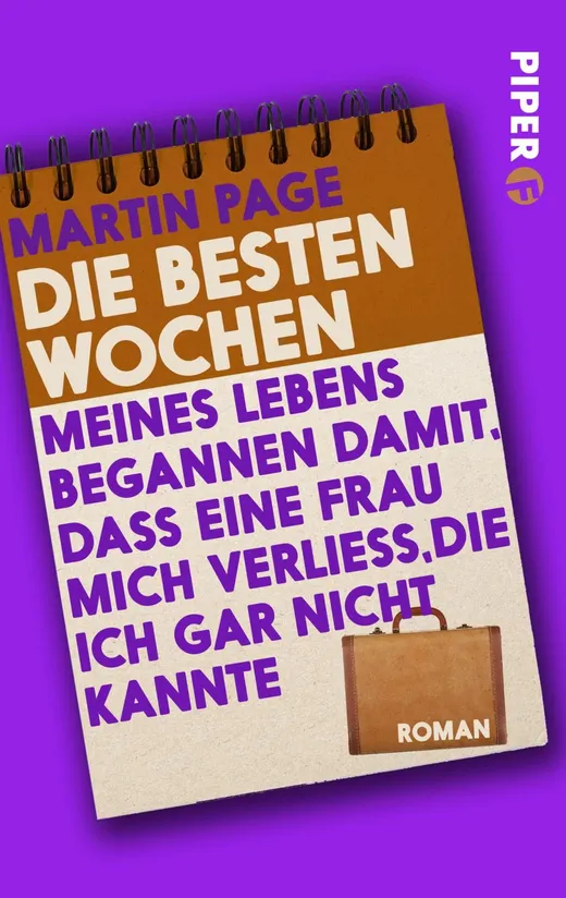 Die besten Wochen meines Lebens begannen damit, dass eine Frau mich verließ, die ich gar nicht kannte