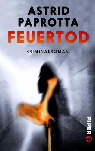 Feuertod — Astrid Paprotta