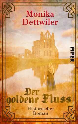 Der goldene Fluss — Monika Dettwiler