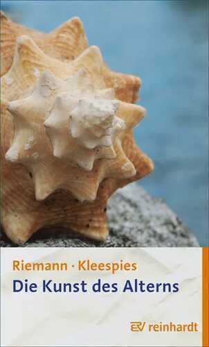 Die Kunst des Alterns — Fritz Riemann