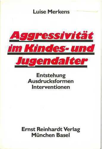 Aggressivität im Kindes- und Jugendalter