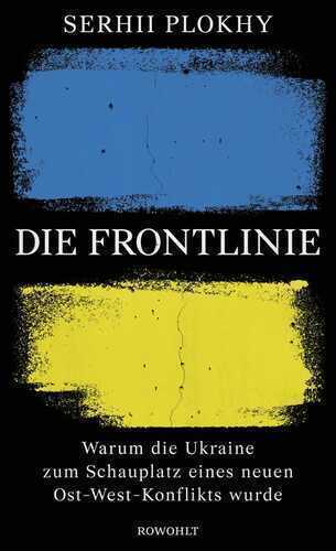 Die Frontlinie — Serhii Plokhy