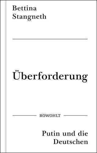 Überforderung — Bettina Stangneth