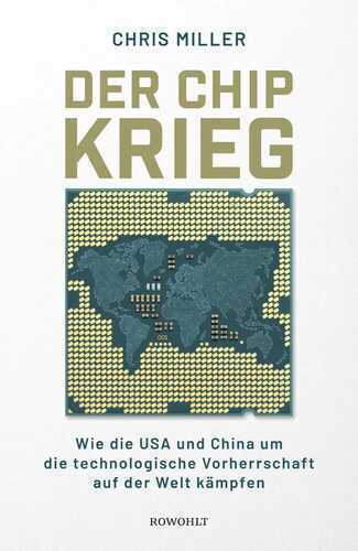Der Chip-Krieg — Chris Miller