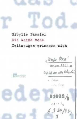 Die Weiße Rose — Sibylle Bassler