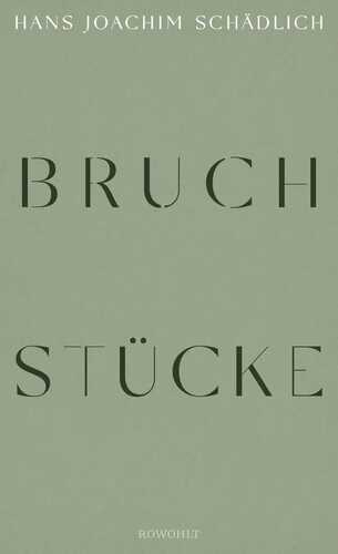 Bruchstücke — Hans Joachim Schädlich
