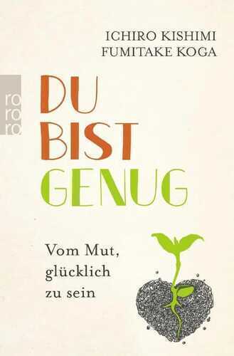 Du bist genug — Ichiro Kishimi