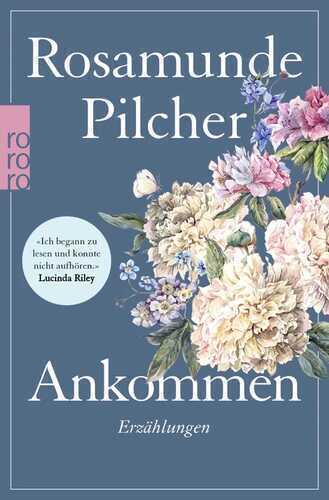 Ankommen — Rosamunde Pilcher
