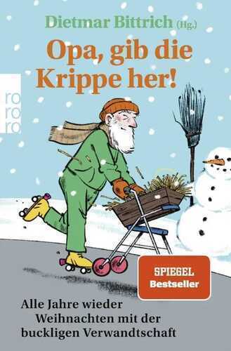 Opa, gib die Krippe her!