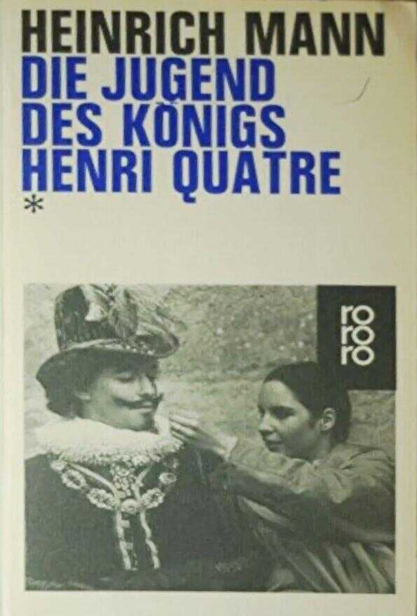 Die Jugend des Königs Henri Quatre