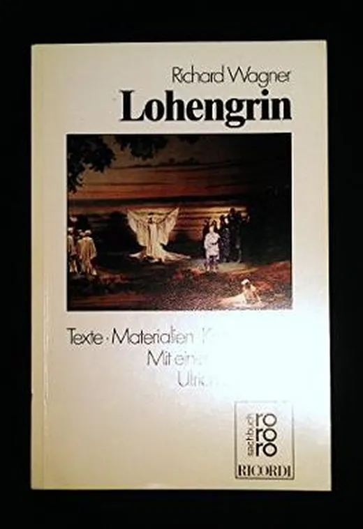 Lohengrin - Texte, Materialien, Kommetare