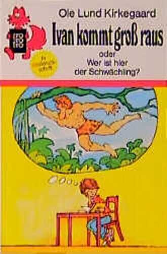 Ivan kommt groß raus oder Wer ist hier der Schwächling?