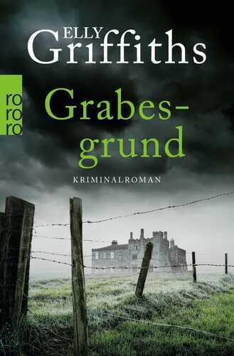 Grabesgrund — Elly Griffiths