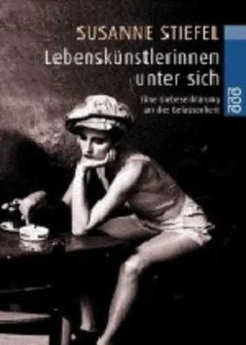 Lebenskünstlerinnen unter sich
