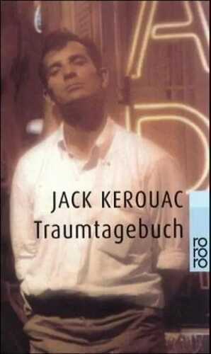 Traumtagebuch — Jack Kerouac