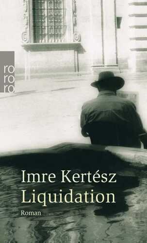 Liquidation — Imre Kertesz