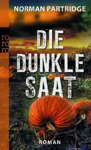 Die dunkle Saat — Norman Partridge