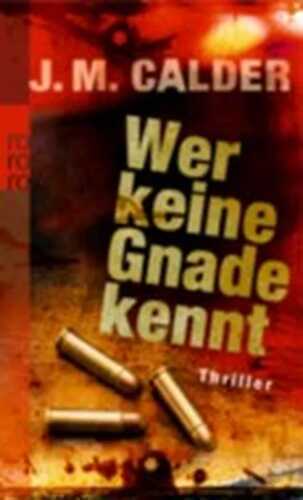Wer keine Gnade kennt