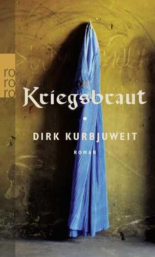 Kriegsbraut — Dirk Kurbjuweit