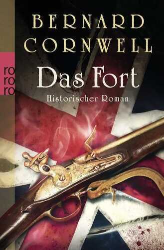 Das Fort — Bernard Cornwell