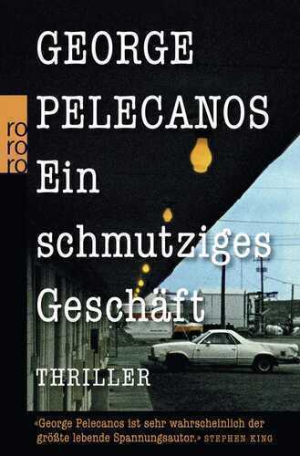 Ein schmutziges Geschäft — George Pelecanos