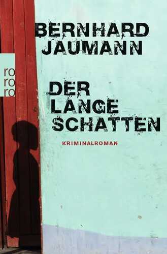 Der lange Schatten — Bernhard Jaumann