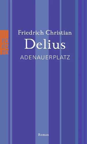 Adenauerplatz — Friedrich Christian Delius