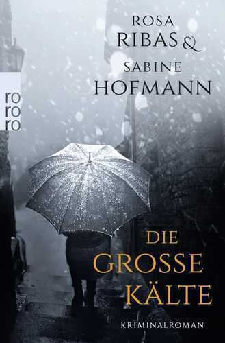 Die große Kälte — Rosa Ribas