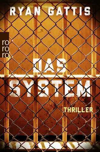 Das System — Ryan Gattis