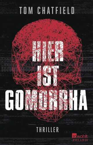 Hier ist Gomorrha — Tom Chatfield