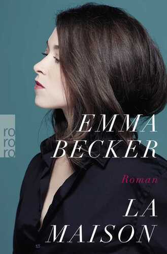 La Maison — Emma Becker
