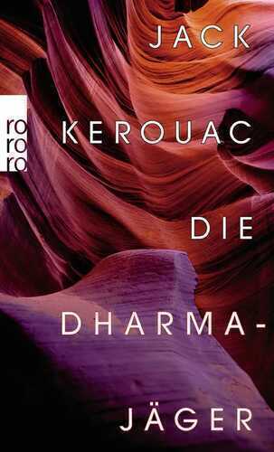 Die Dharmajäger — Jack Kerouac
