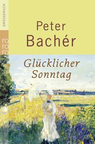 Glücklicher Sonntag — Peter Bachér