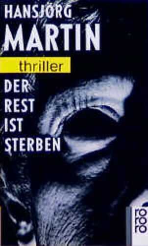 Der Rest ist sterben