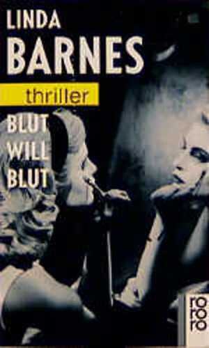 Blut will Blut — Linda Barnes