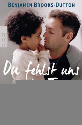 Du fehlst uns jeden Tag