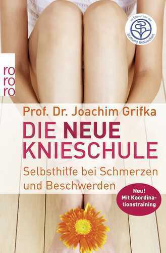 Die neue Knieschule — Joachim Grifka