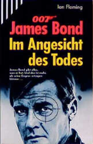 James Bond 007 - im Angesicht des Todes. Tod im Rückspiegel