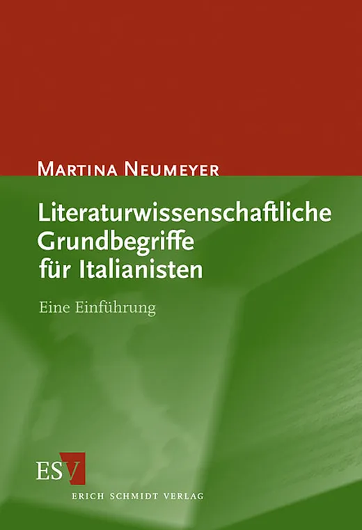 Literaturwissenschaftliche Grundbegriffe für Italianisten: Eine Einführung